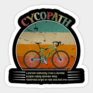 Funny Cycopath Design for Cyclists Sticker